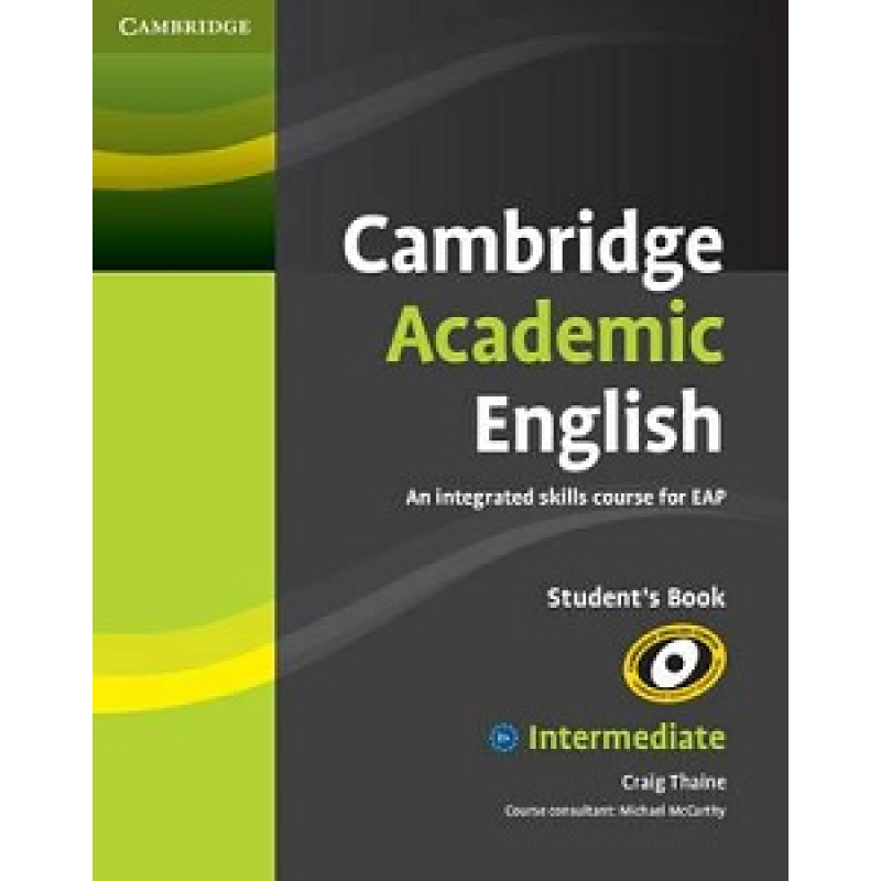 Cambridge Academic English B1+ Intermediate Student's Book Cambridge Academic English B1+ Intermediate Student's Book