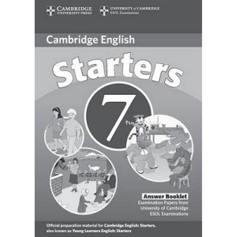 Cambridge YLE Tests 7 Starters Answer Booklet Cambridge YLE Tests 7 Starters Answer Booklet