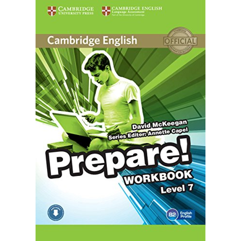 Cambridge English Prepare! Level 7 WB with Downloadable Audio Cambridge English Prepare! Level 7 WB with Downloadable Audio