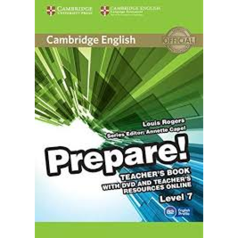 Cambridge English Prepare! Level 7 TB with DVD and Teacher's Resources Online Cambridge English Prepare! Level 7 TB with DVD and Teacher's Resources Online