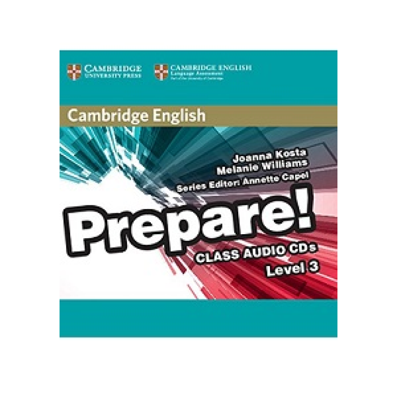 Cambridge English Prepare! Level 3 Class Audio CDs (2) Cambridge English Prepare! Level 3 Class Audio CDs (2)