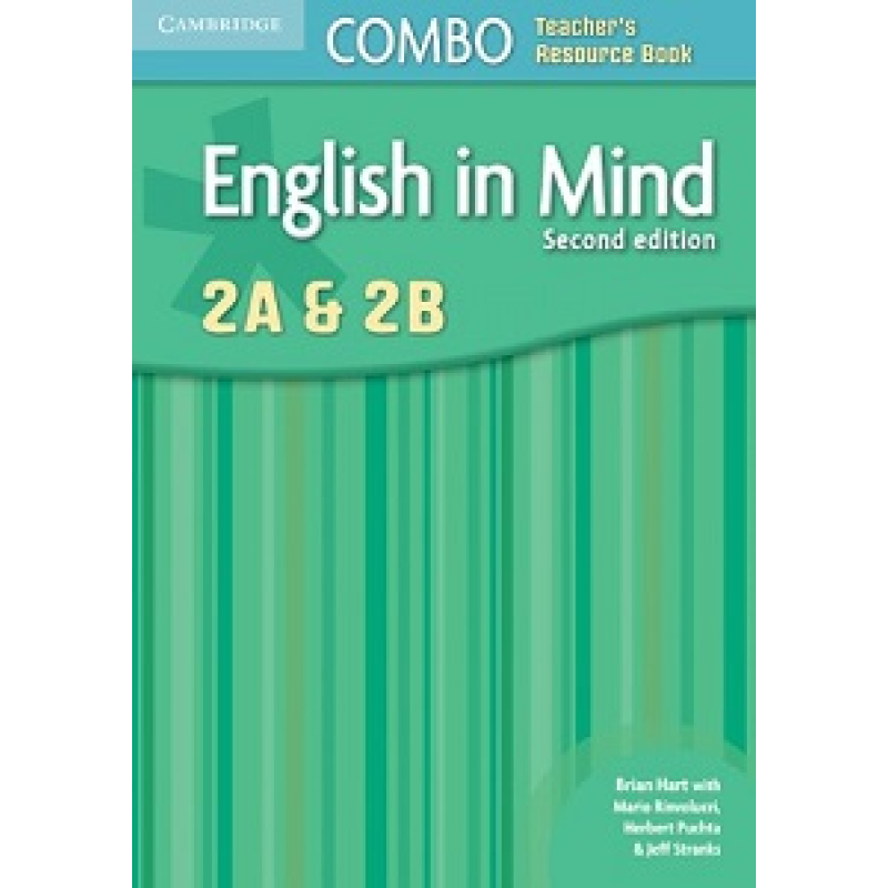English in Mind Combo 2nd Edition 2A and 2B Teacher's Resource Book English in Mind Combo 2nd Edition 2A and 2B Teacher's Resource Book