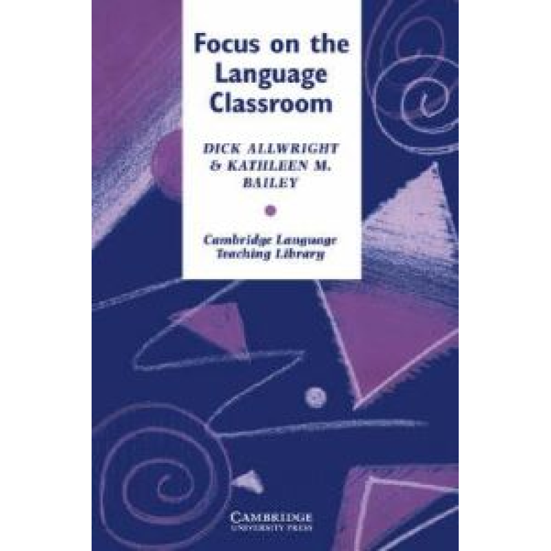 Focus on the Language Classroom Focus on the Language Classroom