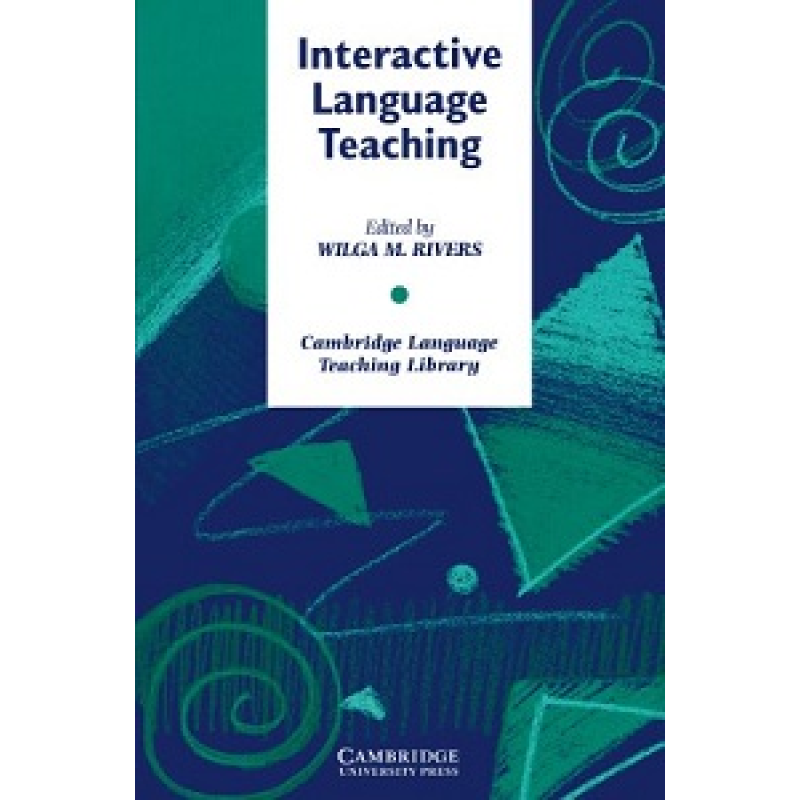 Interactive Language Teaching Interactive Language Teaching