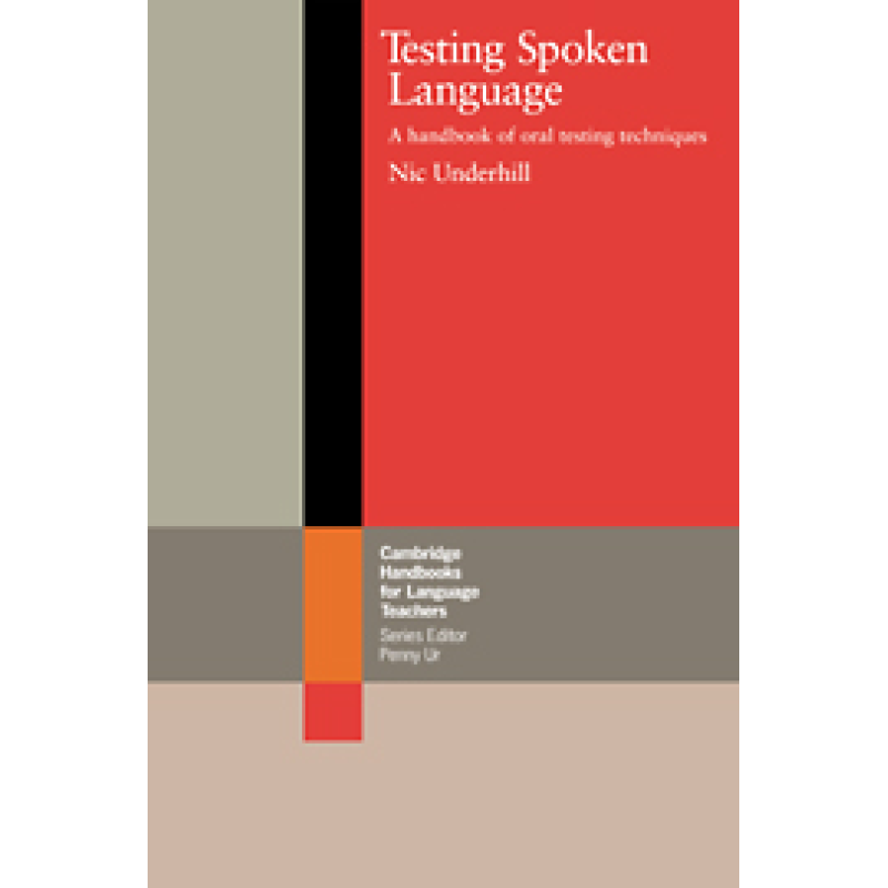 Testing Spoken Language Testing Spoken Language