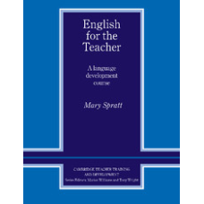 English for the Teacher: A Language Development Course