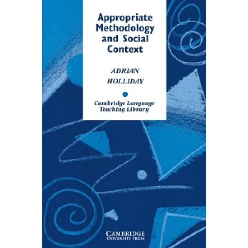 Appropriate Methodology and Social Context Appropriate Methodology and Social Context