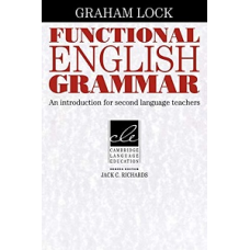 Functional English Grammar: An Introduction for Second Language Teachers