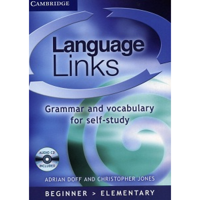 Language Links Beginner/Elementary Book with Audio CD Grammar and Vocabulary for Self-study Language Links Beginner/Elementary Book with Audio CD Grammar and Vocabulary for Self-study