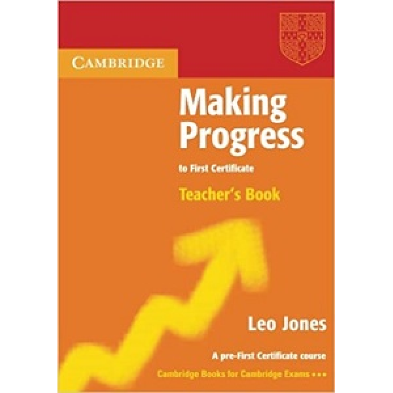 Making Progress to First Certificate Teacher's Book Making Progress to First Certificate Teacher's Book