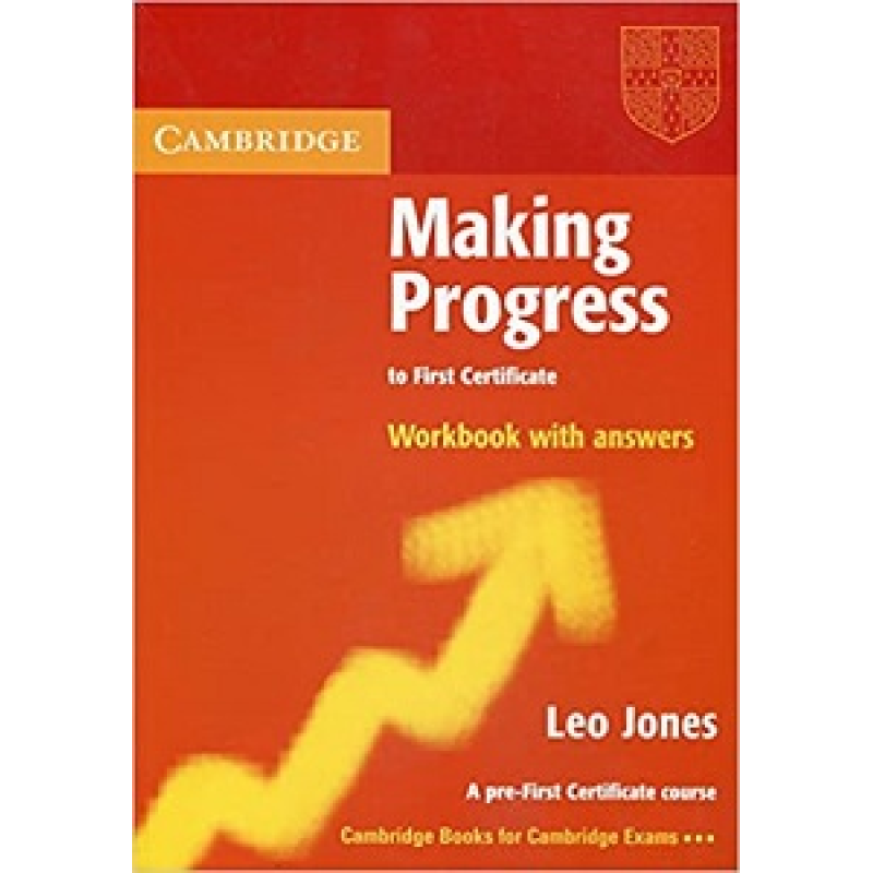 Making Progress to First Certificate Workbook with answers Making Progress to First Certificate Workbook with answers