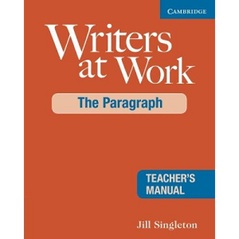 Writers at Work: The Paragraph TB Writers at Work: The Paragraph TB