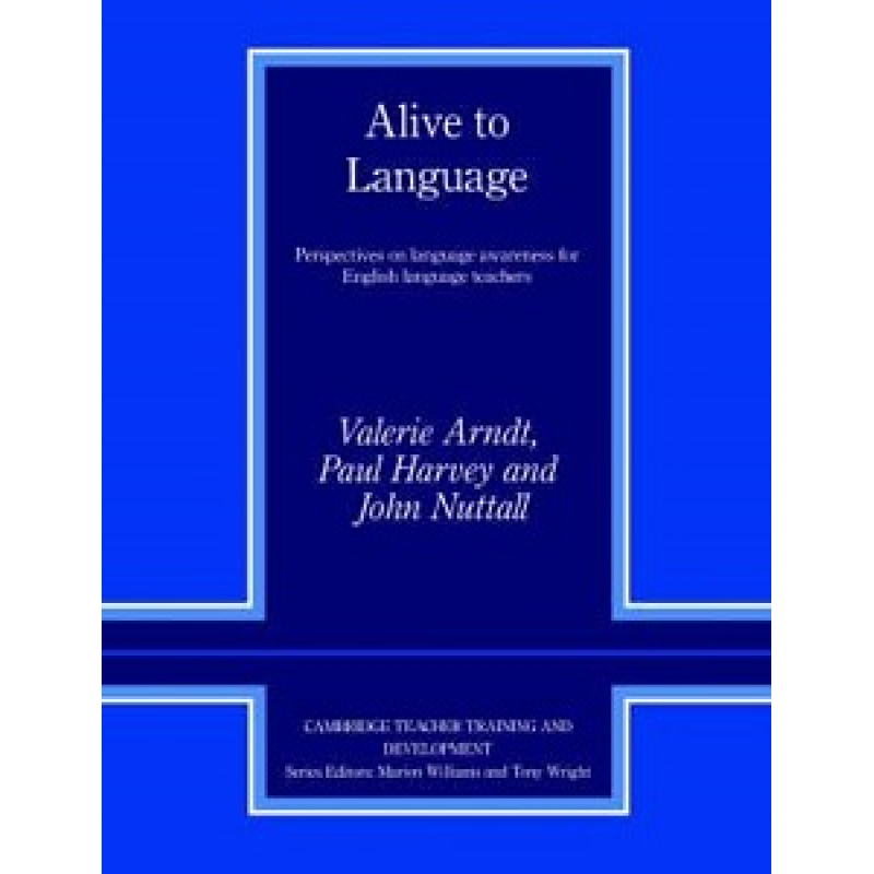 Alive to Language Alive to Language