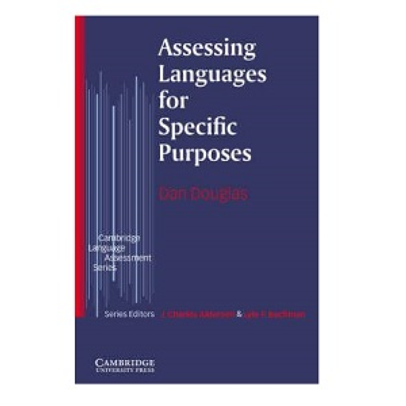 Assessing Languages for Specific Purposes Assessing Languages for Specific Purposes