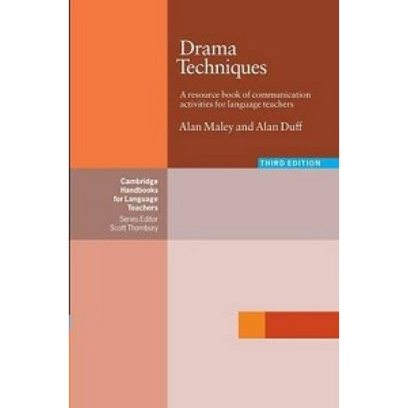 Drama Techniques 3rd Edition Drama Techniques 3rd Edition