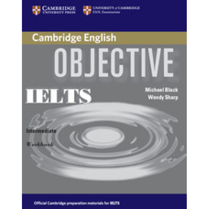 Objective IELTS Intermediate Workbook Objective IELTS Intermediate Workbook