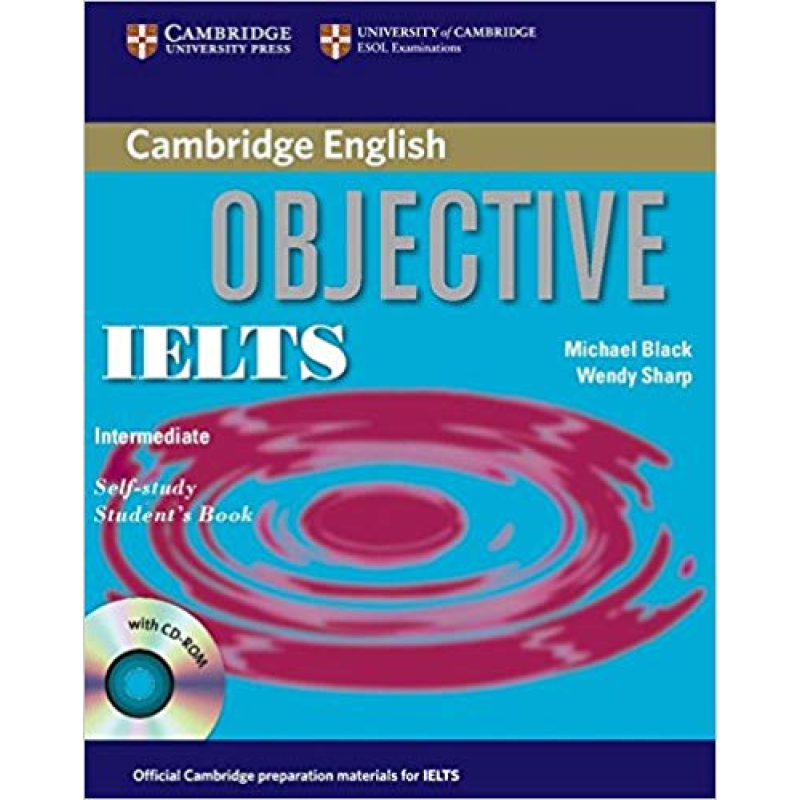 Objective IELTS Intermediate Student's Book with answers with CD-ROM Objective IELTS Intermediate Student's Book with answers with CD-ROM