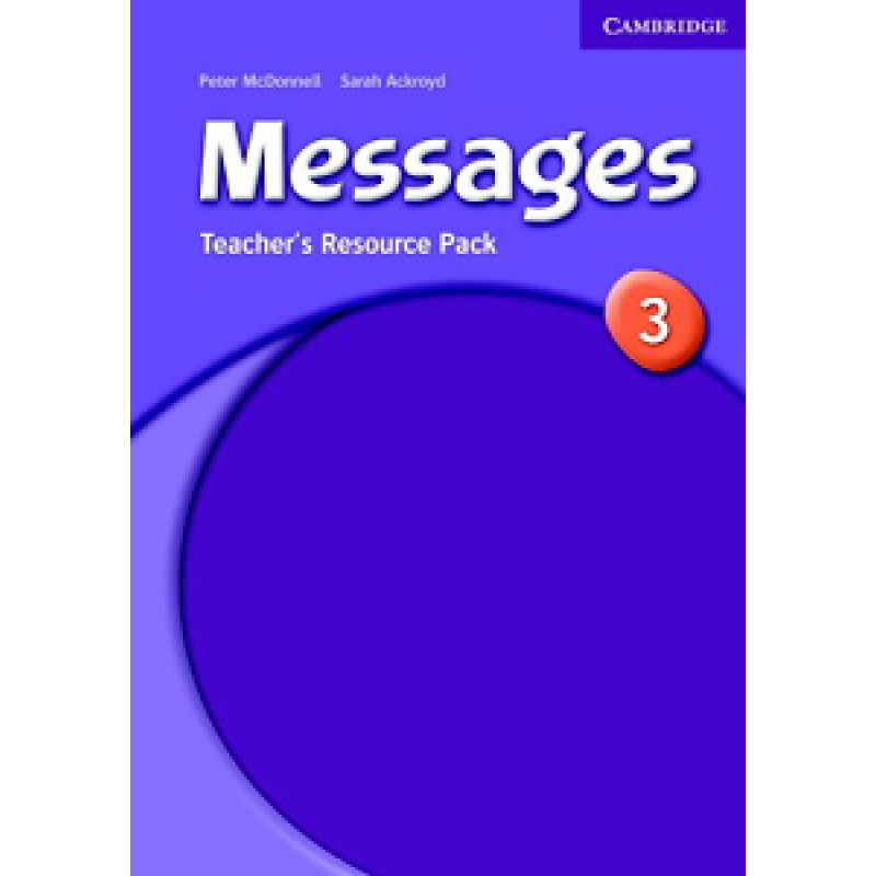 Messages 3 Teacher's Resource Pack Messages 3 Teacher's Resource Pack