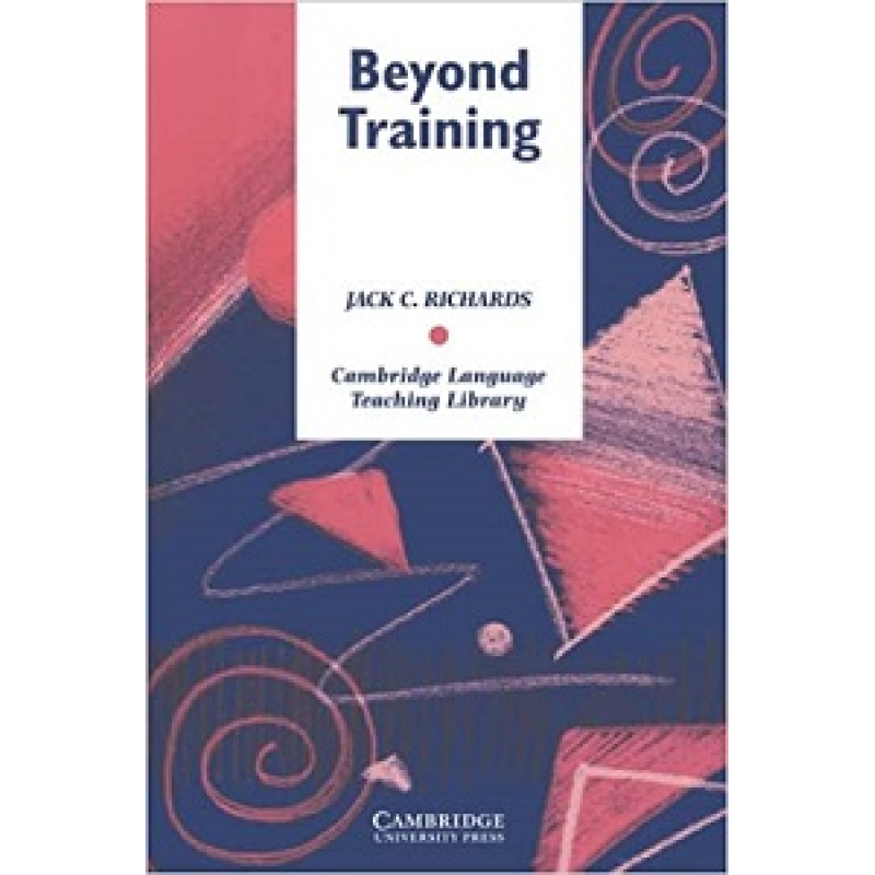 Beyond Training: Perspectives on Language Teacher Education Beyond Training: Perspectives on Language Teacher Education