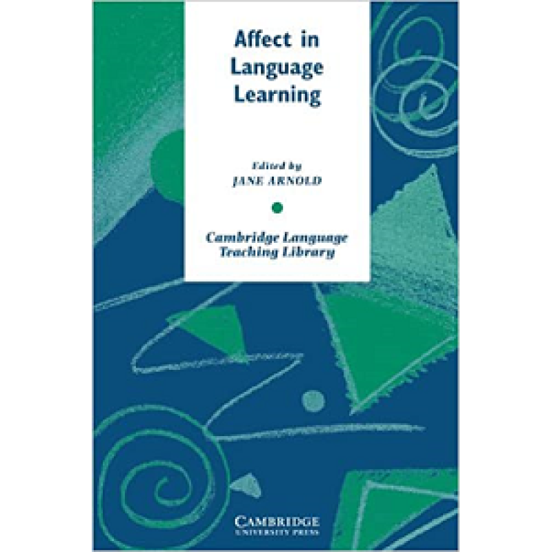 Affect in Language Learning Affect in Language Learning
