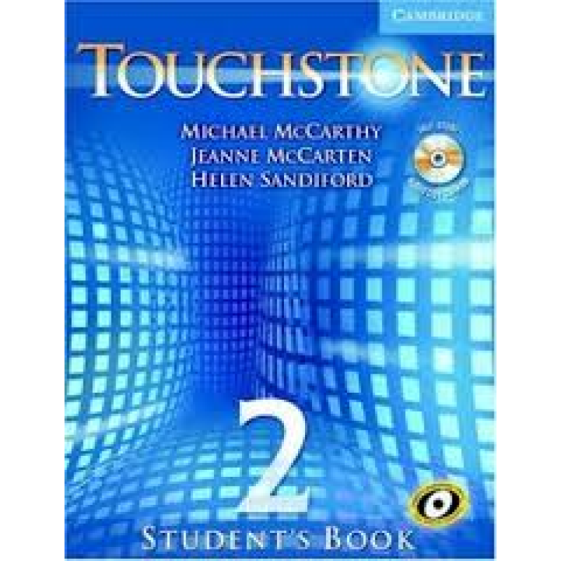Touchstone 2 Student's Book with Audio CD/CD-ROM Touchstone 2 Student's Book with Audio CD/CD-ROM