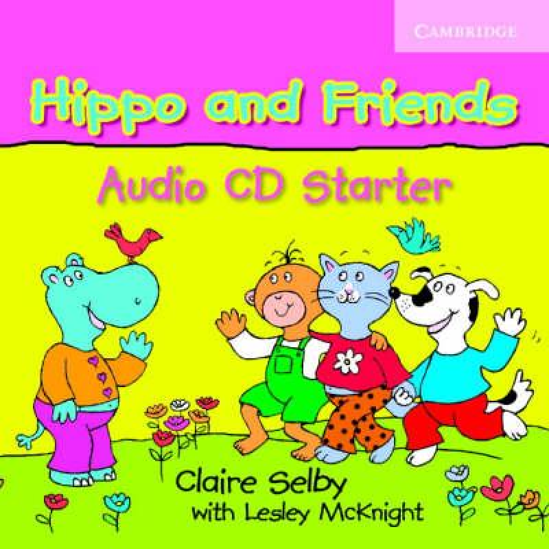 Hippo and Friends Starter Audio CD Hippo and Friends Starter Audio CD