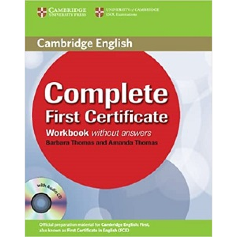 Complete First Certificate WB without answers with Audio CD Complete First Certificate WB without answers with Audio CD