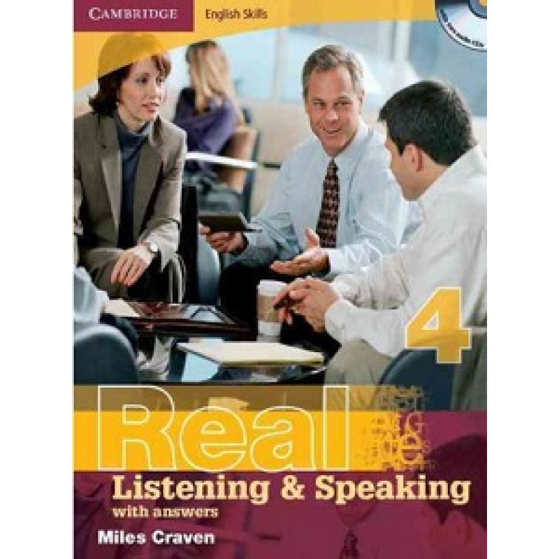 Real Listening & Speaking 4 with answers and Audio CD Real Listening & Speaking 4 with answers and Audio CD