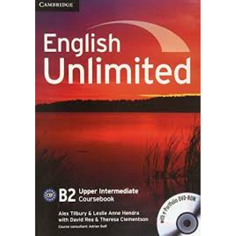 English Unlimited Upper-Intermediate Coursebook with e-Portfolio English Unlimited Upper-Intermediate Coursebook with e-Portfolio
