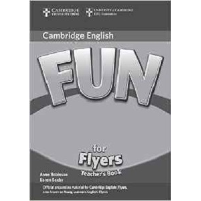 Fun for 2nd Edition Flyers Teacher's Book Fun for 2nd Edition Flyers Teacher's Book