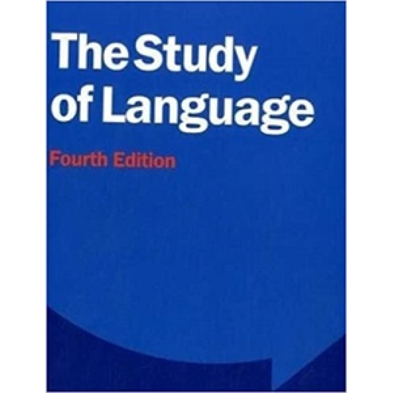 The Study of Language 4ed The Study of Language 4ed