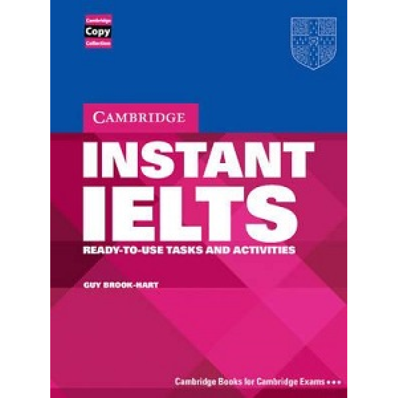 Instant IELTS Book: Ready-to-use Tasks and Activities Instant IELTS Book: Ready-to-use Tasks and Activities