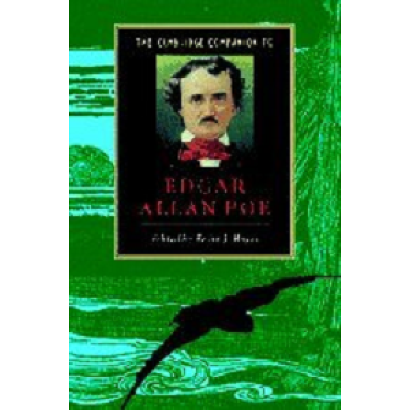 The Cambridge Companion to Edgar Allan Poe The Cambridge Companion to Edgar Allan Poe