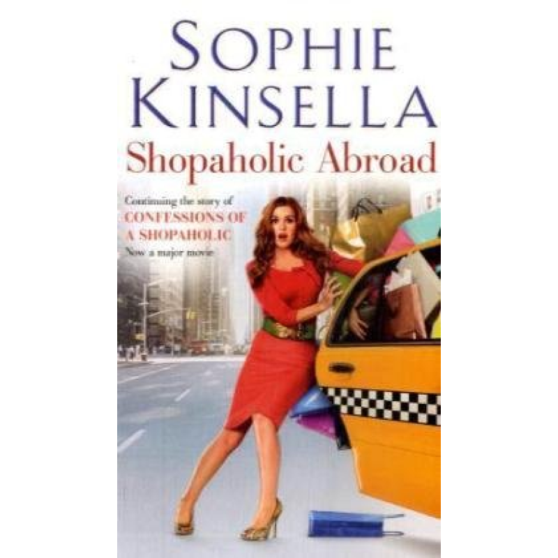 Kinsella Shopaholic Abroad (Film Tie-In) A-format Kinsella Shopaholic Abroad (Film Tie-In) A-format
