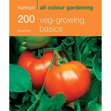 Hamlyn All Colour Cookbook: 200 Veg-Growing Basics