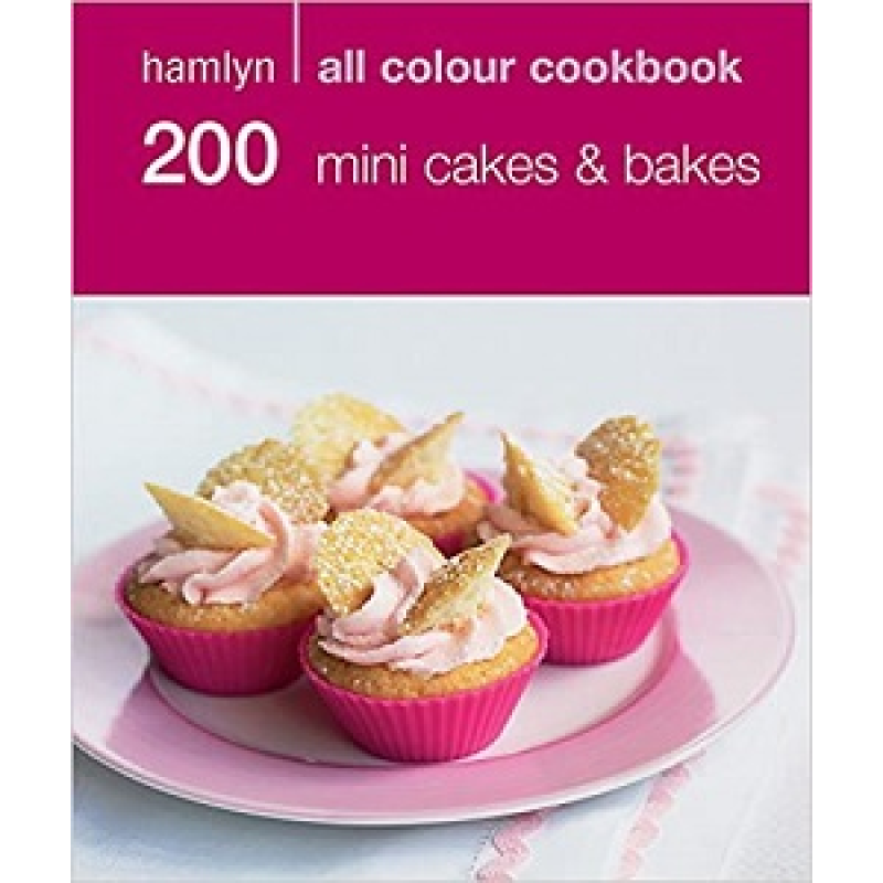 Hamlyn All Colour Cookbook: 200 Mini Cakes & Bakes Hamlyn All Colour Cookbook: 200 Mini Cakes & Bakes