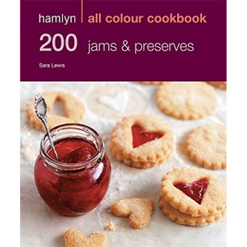 Hamlyn All Colour Cookbook: 200 Jams & Preserves Hamlyn All Colour Cookbook: 200 Jams & Preserves