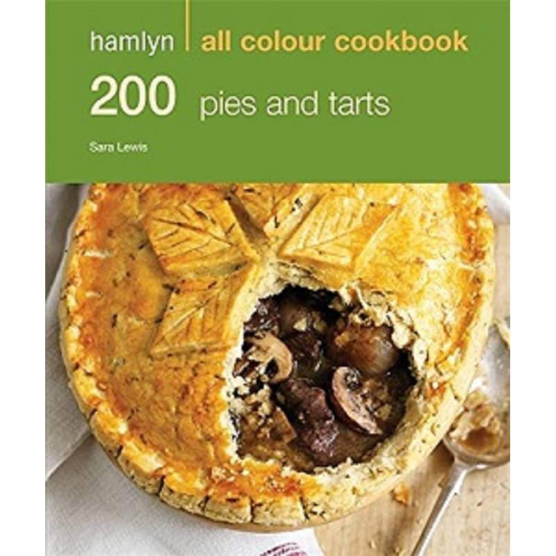 Hamlyn All Colour Cookbook: 200 Pies & Tarts Hamlyn All Colour Cookbook: 200 Pies & Tarts