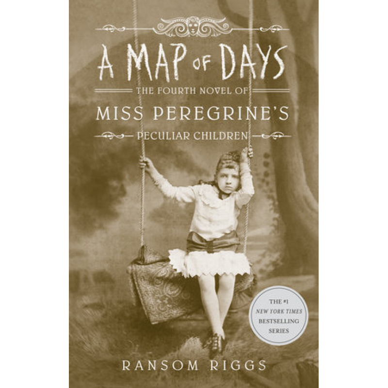 Miss Peregrine's Peculiar Children. A Map of Days. Fourth Novel Miss Peregrine's Peculiar Children. A Map of Days. Fourth Novel