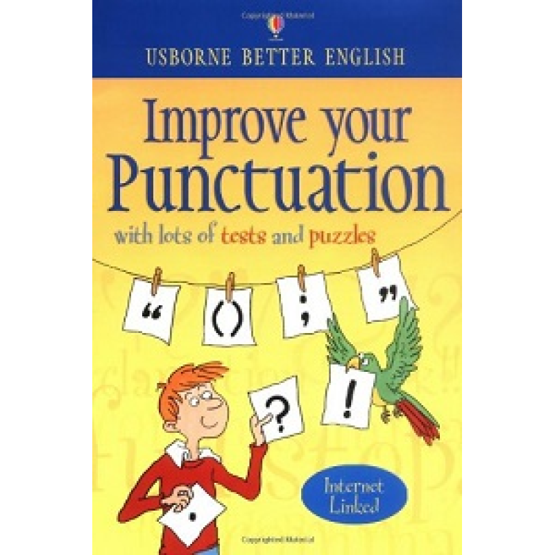 Better English: Improve Your Punctuation Better English: Improve Your Punctuation