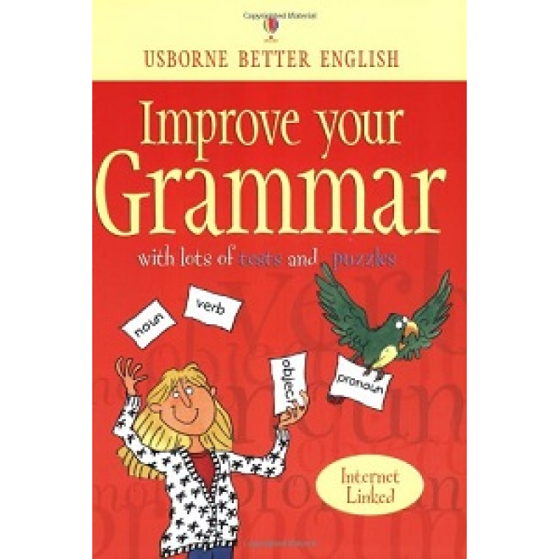 Better English: Improve Your Grammar Better English: Improve Your Grammar