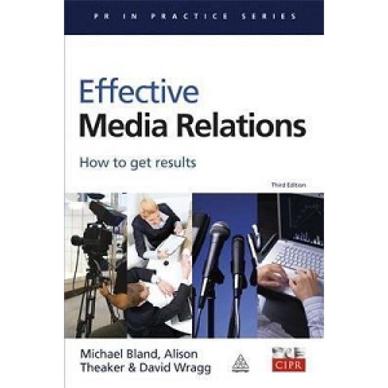 Effective Media Relations Effective Media Relations