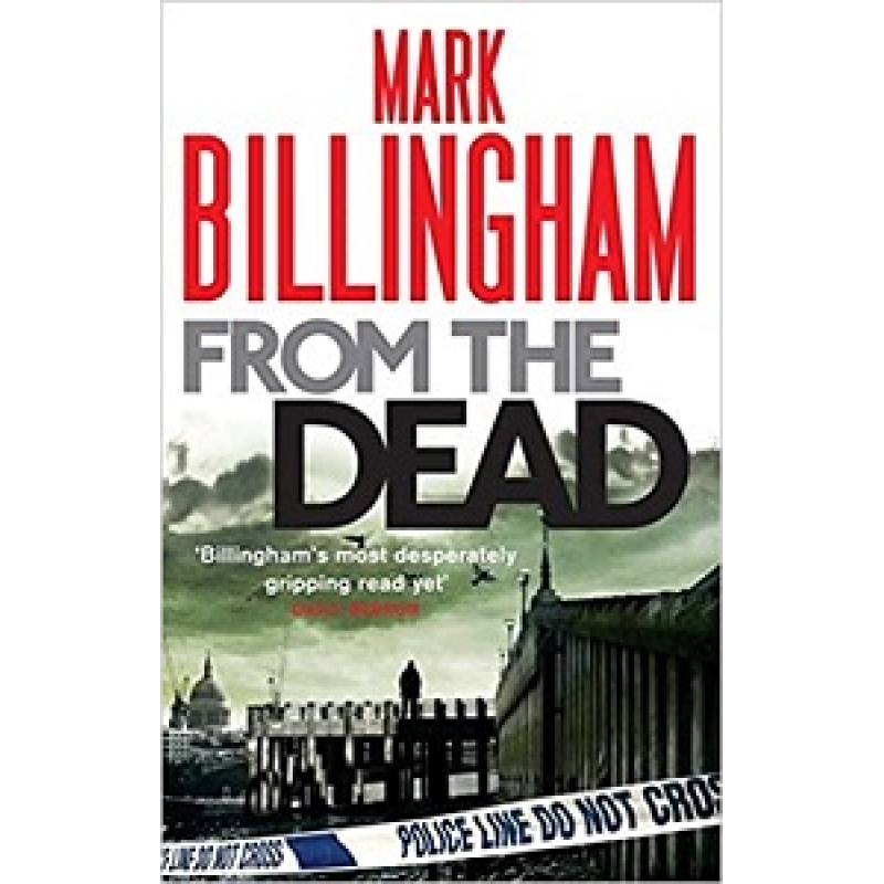 From the Dead (Tom Thorne Novels) From the Dead (Tom Thorne Novels)