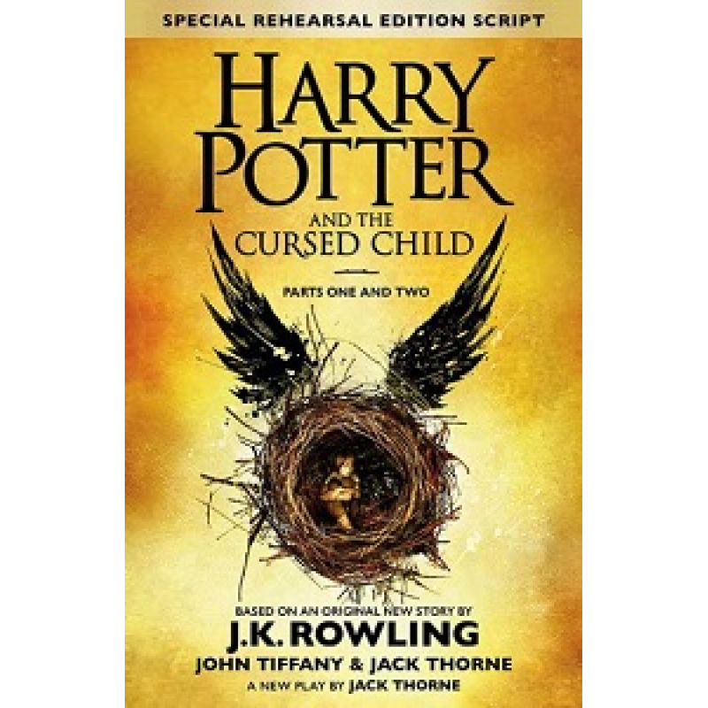 Harry Potter 8 Cursed Child, Parts 1&2 The Official Script Book of the Original West End Production Harry Potter 8 Cursed Child, Parts 1&2 The Official Script Book of the Original West End Production