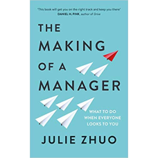 The Making of a Manager