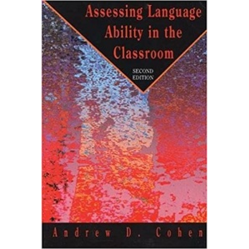 Assessing Language Ability in the Classroom Assessing Language Ability in the Classroom