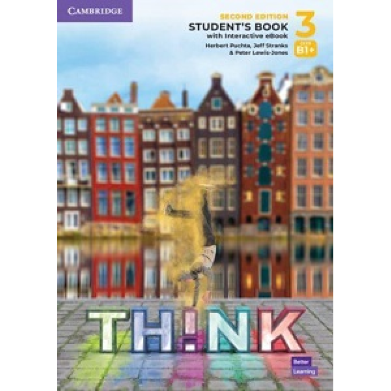 Think 2nd Ed 3 (B1+) Student's Book with Interactive eBook British English Think 2nd Ed 3 (B1+) Student's Book with Interactive eBook British English