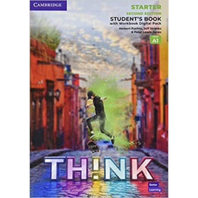 Think 2nd Ed Starter (А1) Student's Book with Workbook Digital Pack British English Think 2nd Ed Starter (А1) Student's Book with Workbook Digital Pack British English