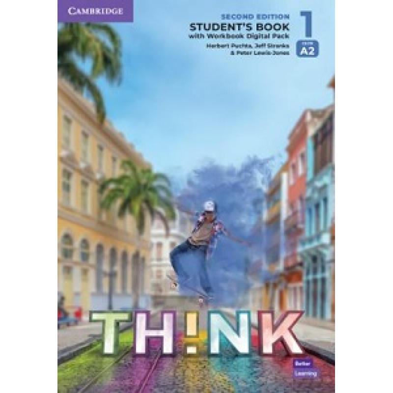 Think 2nd Ed 1 (А2) Student's Book with Workbook Digital Pack British English Think 2nd Ed 1 (А2) Student's Book with Workbook Digital Pack British English