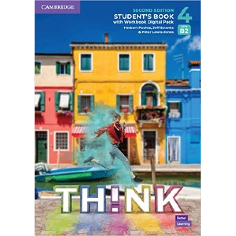 Think 2nd Ed 4 (B2) Student's Book with Workbook Digital Pack British English Think 2nd Ed 4 (B2) Student's Book with Workbook Digital Pack British English